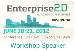 Enterprise 2.0 Conference Boston 2012 Workshop by Dion Hinchcliffe