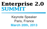 Enterprise 2.0 Summit Keynote in Paris France by Dion Hinchcliffe | March 2013